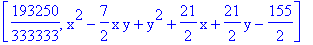 [193250/333333, x^2-7/2*x*y+y^2+21/2*x+21/2*y-155/2]